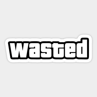 Wasted Sticker